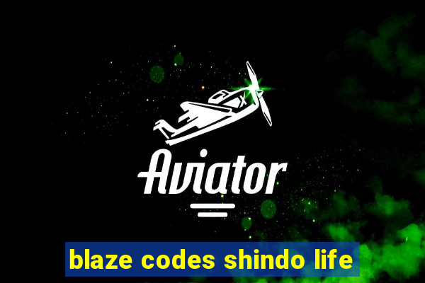 blaze codes shindo life